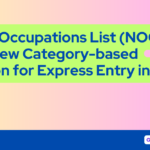 Eligible Occupations  List (NOC) under New Category-based Selection for Express Entry in 2023