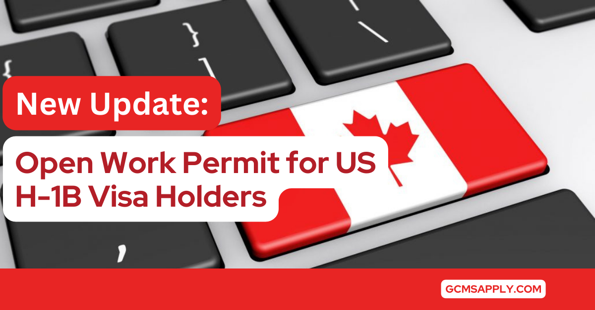 Open Work Permit for US H-1B Visa Holders