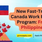 New Fast-Track Canada Work Permit Program: From Philippines (CAN Work)