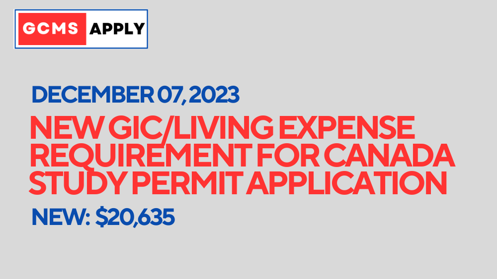 New GIC or Living Expense Requirement for Canada Study Permit Application